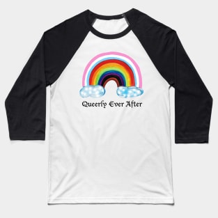 Queerly Ever After Baseball T-Shirt